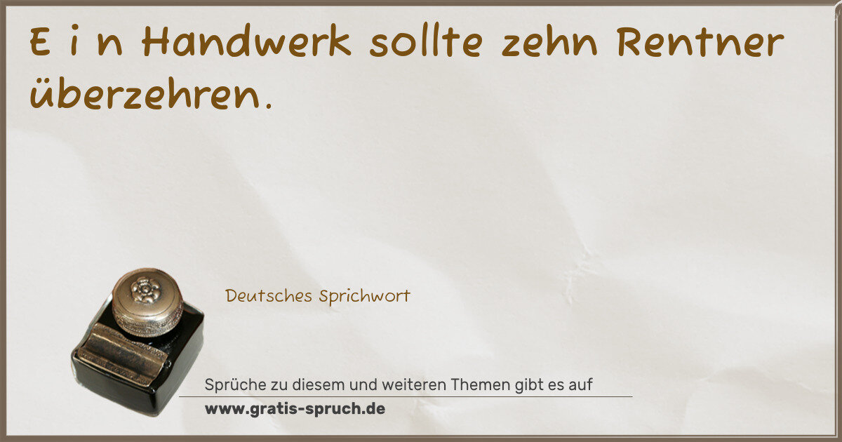 Spruchbild: Sprüche zu Berufe und Handwerk
